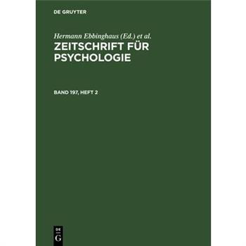 Zeitschrift F羹r Psychologie. Band 197, Heft 2