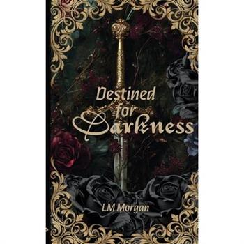 Destined for Darkness