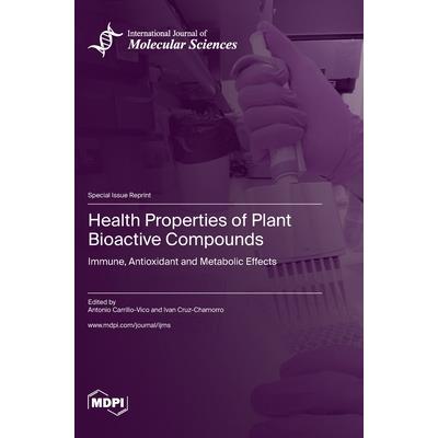 Health Properties of Plant Bioactive Compounds