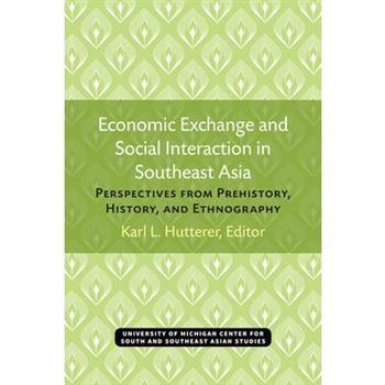 Economic Exchange and Social Interaction in Southeast Asia, Volume 13
