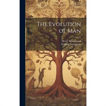 The Evolution of Man