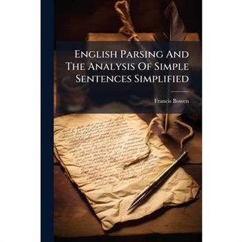 English Parsing And The Analysis Of Simple Sentences Simplified