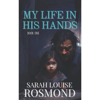My Life in His Hands