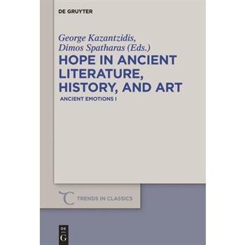 Hope in Ancient Literature, History, and Art