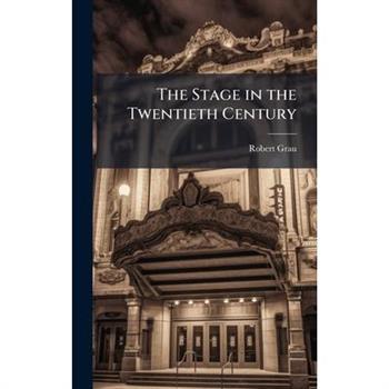 The Stage in the Twentieth Century