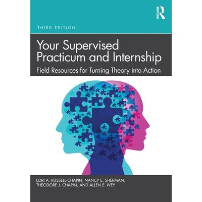 Your Supervised Practicum and Internship