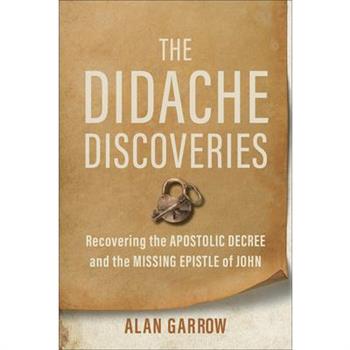 The Didache Discoveries