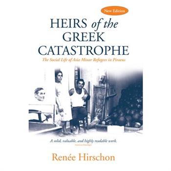 Heirs of the Greek Catastrophe