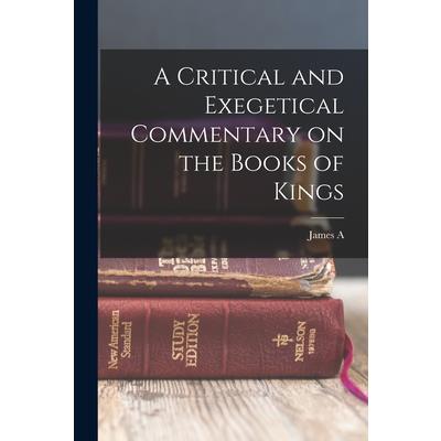 A Critical and Exegetical Commentary on the Books of Kings