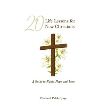 20 Life Lessons For New Christians