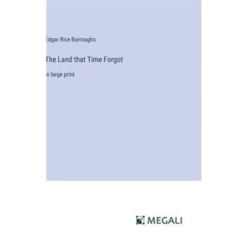 The Land that Time Forgot