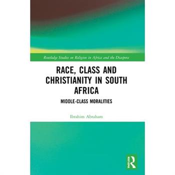 Race, Class and Christianity in South Africa