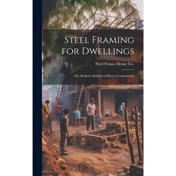 Steel Framing for Dwellings