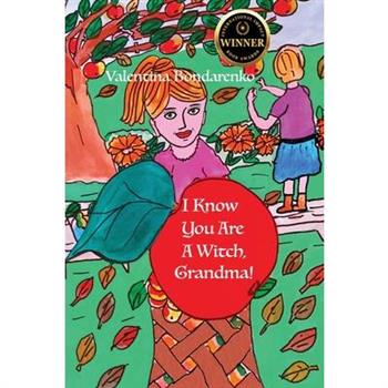 I Know Your Are A Witch, Grandma!