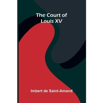 The Court Of Louis Xv