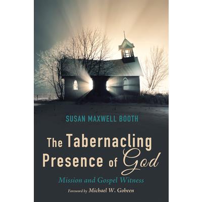 The Tabernacling Presence of God