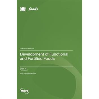 Development of Functional and Fortified Foods