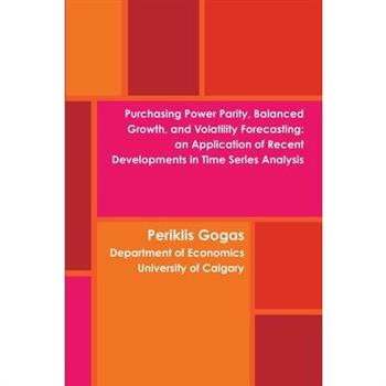 Purchasing Power Parity, Balanced Growth, and Volatility Forecasting