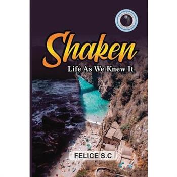 Shaken Life As We Knew It