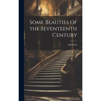 Some Beauties of the Seventeenth Century