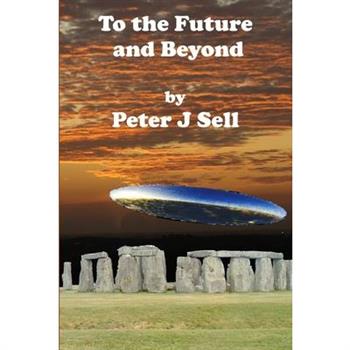 To the Future and Beyond