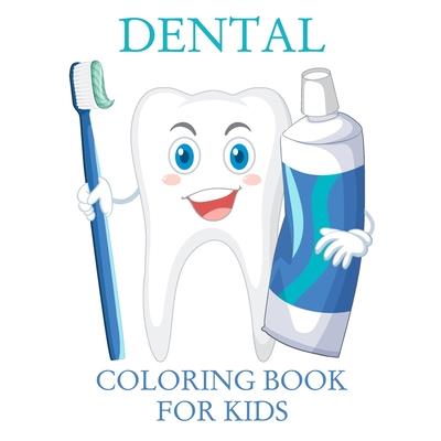 Dental Coloring Book For Kids