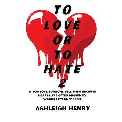 To Love or To Hate 2