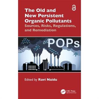 The Old and New Persistent Organic Pollutants