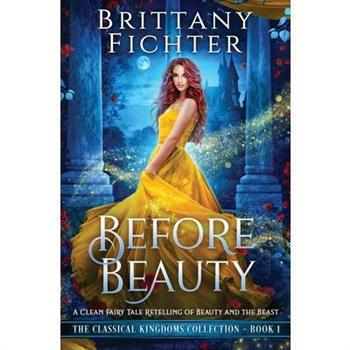 Before Beauty