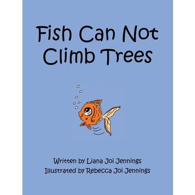 Fish Can Not Climb Trees
