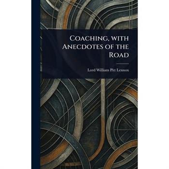 Coaching, With Anecdotes of the Road