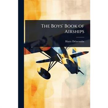 The Boys’ Book of Airships