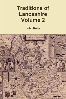 Traditions of Lancashire Volume 2