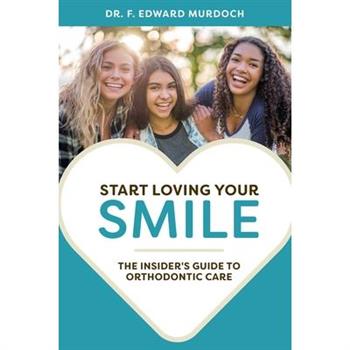 Start Loving Your Smile