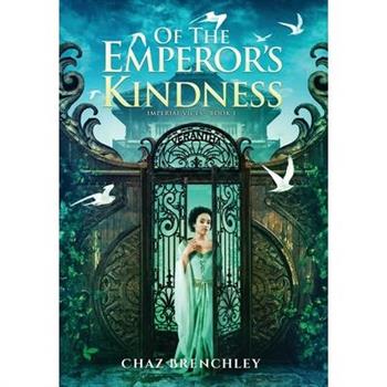 Of the Emperor's Kindness