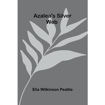 Azalea'S Silver Web