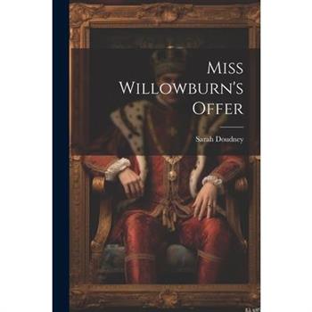 Miss Willowburn's Offer