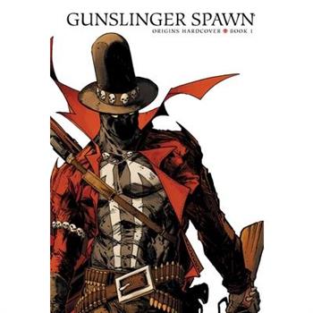 Gunslinger Spawn Origins Hardcover Book 1