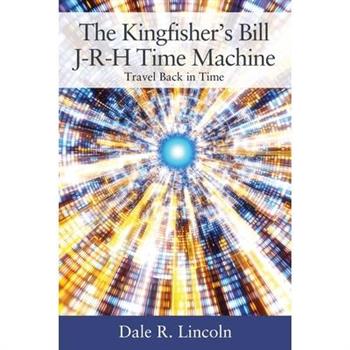 The Kingfisher’s Bill J-R-H Time Machine