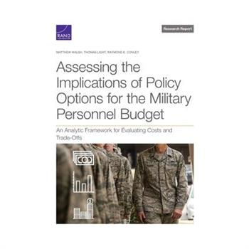 Assessing the Implications of Policy Options for the Military Personnel Budget