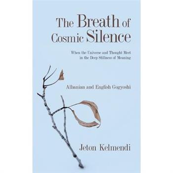 The Breath of Cosmic Silence