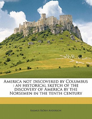 America Not Discovered by Columbus