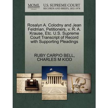 Rosalyn A. Colodny and Jean Feldman, Petitioners, V. R. A. Krause, Etc. U.S. Supreme Court Transcript of Record with Supporting Pleadings
