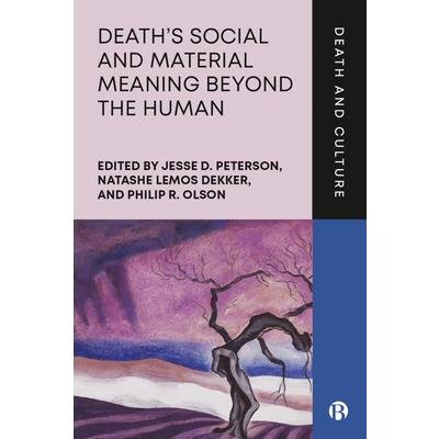 Death's Social and Material Meaning Beyond the Human