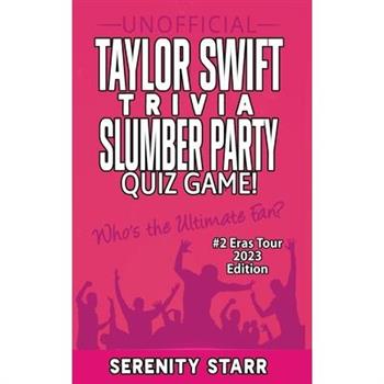 Unofficial Taylor Swift Trivia Slumber Party Quiz Game #2