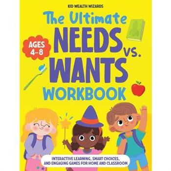 The Ultimate Needs vs Wants Workbook