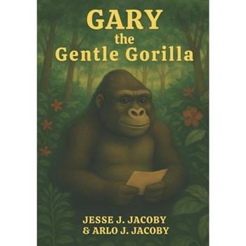 Gary the Gentle Gorilla