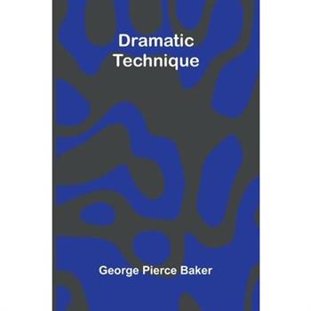 Dramatic Technique