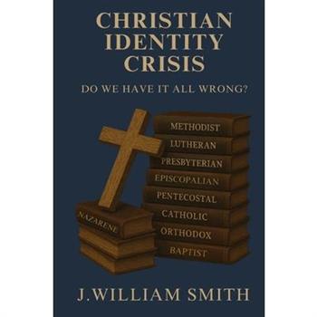 Christian Identity Crisis