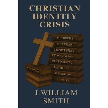 Christian Identity Crisis